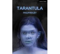 Philip Ridley Tarantula (Tascabile) Modern Plays