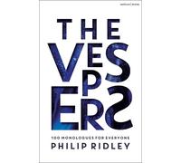 Philip Ridley The Vespers (Tascabile) Audition Speeches