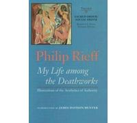 Philip Rieff Sacred Order/social Order V. 1; My Life Among th (Copertina rigida)
