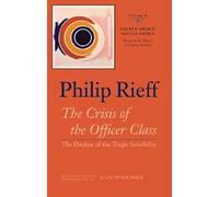 Philip Rieff Sacred Order/social Order V. 2; Crisis of the Of (Copertina rigida)