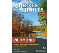 Philip Riggan 60 Hikes Within 60 Miles: Richmond (Copertina rigida)