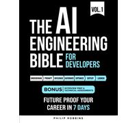 Philip Robbins The AI Engineering Bible for Developers: Essential P (Tascabile)
