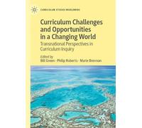 Philip Roberts Curriculum Challenges and Opportunities in a Changing (Tascabile)