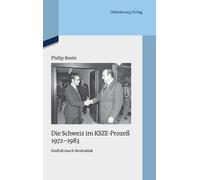 Philip Rosin Die Schweiz im KSZE-Prozeß 1972-1983 (Copertina rigida)