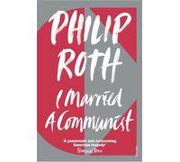 Philip Roth I Married a Communist (Tascabile)