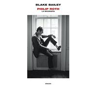 Philip Roth. La biografia