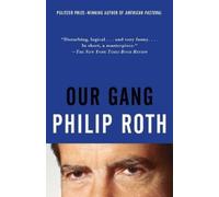 Philip Roth Our Gang (Tascabile) Vintage International
