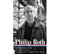 Philip Roth Philip Roth: Novels 2001-2007 (LOA #236) (Copertina rigida)