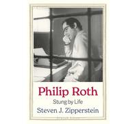 Philip Roth : Stung by Life