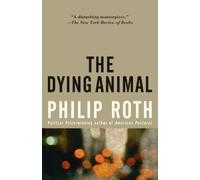 Philip Roth The Dying Animal (Tascabile) Vintage International