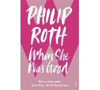 Philip Roth When She Was Good (Tascabile)