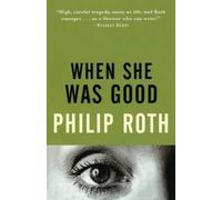 Philip Roth When She Was Good (Tascabile) Vintage International