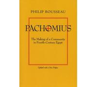 Philip Rousseau Pachomius (Tascabile) Transformation of the Classical Heritage