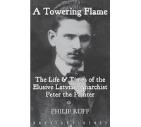 Philip Ruff A Towering Flame (Copertina rigida)