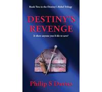 Philip S Davies Destiny's Revenge (Tascabile) Destiny's Rebel