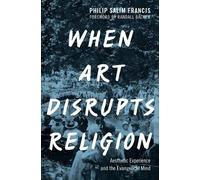 Philip S. Francis When Art Disrupts Religion (Copertina rigida)