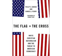Philip S. Gorski Samuel L. Perry The Flag and the Cross (Copertina rigida)