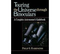 Philip S Harrington Touring the Universe Through Binoculars (Copertina rigida)