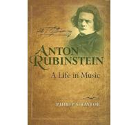 Philip S. Taylor Anton Rubinstein (Copertina rigida) East European Music Studies
