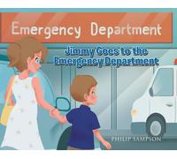 Philip Sampson Jimmy Goes to the Emergency Department (Copertina rigida)