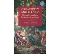 Philip Sandblom Creativity and Illness (Copertina rigida) Lund University Press