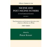 Philip Schaff A Select Library of the Nicene and Post-Nicene (Copertina rigida)