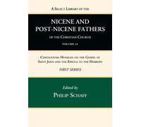 Philip Schaff A Select Library of the Nicene and Post-Nicene (Copertina rigida)