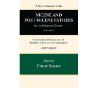 Philip Schaff A Select Library of the Nicene and Post-Nicene (Copertina rigida)