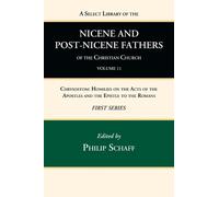 Philip Schaff A Select Library of the Nicene and Post-Nicene (Copertina rigida)