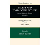 Philip Schaff A Select Library of the Nicene and Post-Nicene (Copertina rigida)