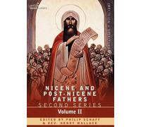 Philip Schaff Nicene and Post-Nicene Fathers (Copertina rigida)