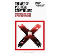 Philip Seargeant The Art of Political Storytelling (Copertina rigida)