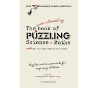 Philip Searle The More Interesting Book of Puzzling Science + Maths (Tascabile)