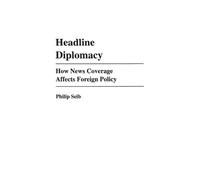 Philip Seib Headline Diplomacy (Tascabile)