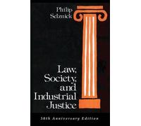 Philip Selznick Law, Society, and Industrial Justice (Copertina rigida)
