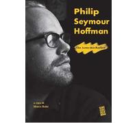 Philip Seymour Hoffman. The actor that rocked