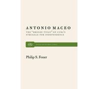 Philip Sheldon Foner Antonio Maceo (Tascabile)