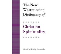 Philip Sheldrak The New Westminster Dictionary of Christian Spiritua (Tascabile)
