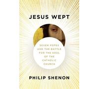 Philip Shenon Jesus Wept (Copertina rigida)