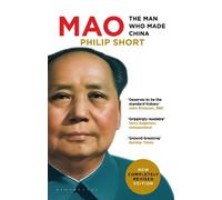 Mao: The Man Who Made China by Short, Philip