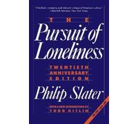 Philip Slater The Pursuit of Loneliness (Tascabile)