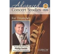 Advanced Concert Studies for Trumpet: 19 New Studies from Grade 4 Through 6