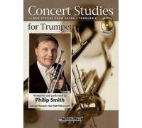 Concert Studies for Trumpet: 16 New Studies from Grade 3 Through 6