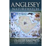 Philip Snow Anglesey Naturewatch (Tascabile)