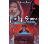 Philip Snow e la fantastica storia di Babbo Natale. Il baule dimenticato