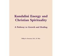 Philip St. Romain Kundalini Energy and Christian Spirituality (Tascabile)