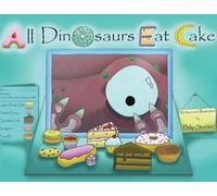 Philip Stabler All Dinosaurs Eat Cake (Tascabile)