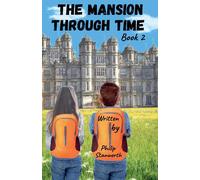 Philip Stanworth The Mansion Through Time Book 2 (Tascabile)