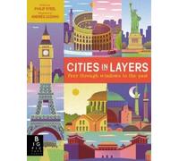 Philip Steele Cities in Layers (Copertina rigida)