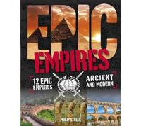 Philip Steele Epic: Empires (Tascabile) Epic